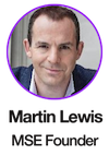 Martin Lewis, MoneySavingExpert.com founder, who wrote this article. Link takes you to his biography page on MoneySavingExpert.com.