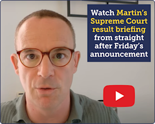 A screenshot of Martin speaking in the aftermath of Friday's Supreme Court judgment on car finance reclaims. A YouTube play button is superimposed on the image, as is text that reads: "Watch Martin's Supreme Court result briefing from straight after Friday's announcement." The image links to the video within our news story about Martin's reaction.